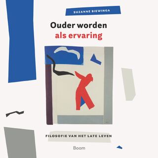 Ouder worden als ervaring - Suzanne Biewinga (ISBN 9789024476640)