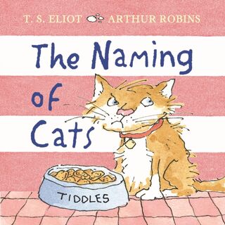The Naming of Cats - T. S. Eliot (ISBN 9780571367108)