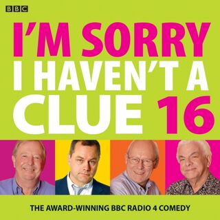 I'm Sorry I Haven't A Clue 16 - Union Square & Co. (Firm) (ISBN 9781787530058)