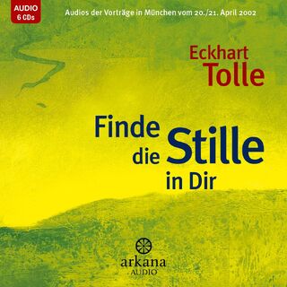 Finde die Stille in dir - Eckhart Tolle (ISBN 9783442335879)