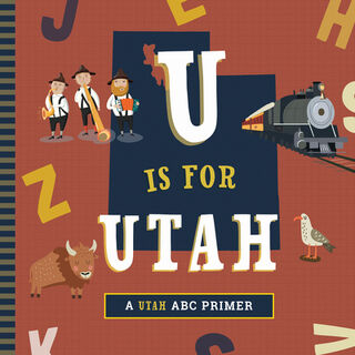 U Is for Utah - Christopher Robbins (ISBN 9781641705745)