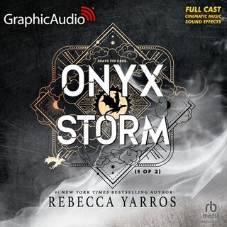 Onyx Storm (1 of 2) [Dramatized Adaptation]: The Empyrean 3 - Rebecca Yarros (ISBN 9798228579743)