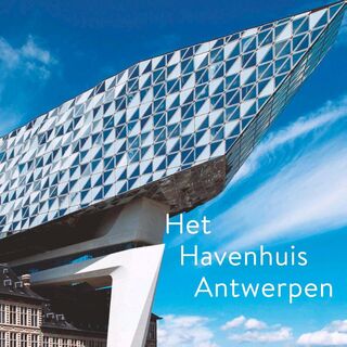 Nieuw Havenhuis Antwerpen - Rutger Tijs, Marc Dubois, Joris Pauwels (ISBN 9789053254141)