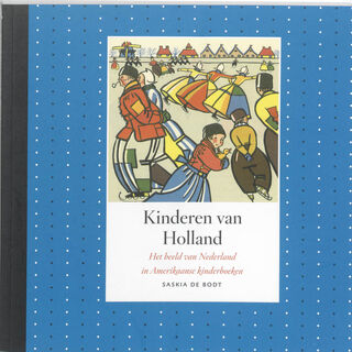 Kinderen van Holland - S. de Bodt (ISBN 9789089100986)