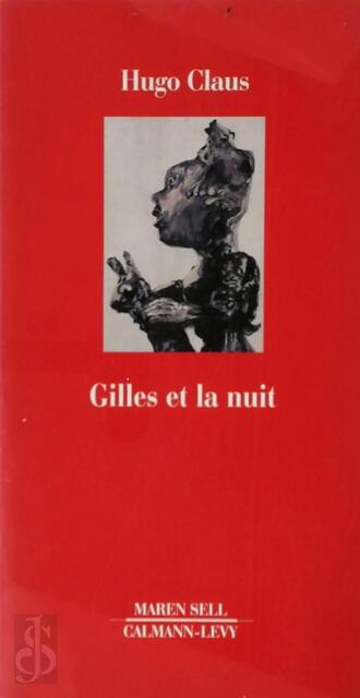 Gilles et la nuit - Hugo Claus Gilles et la nuit - Hugo Claus