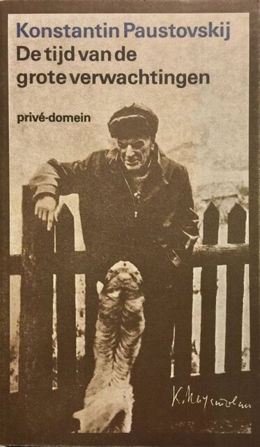 De tijd van de grote verwachtingen. Herinneringen - Konstantin Paustovskij De tijd van de grote verwachtingen. Herinneringen - Konstantin Paustovskij