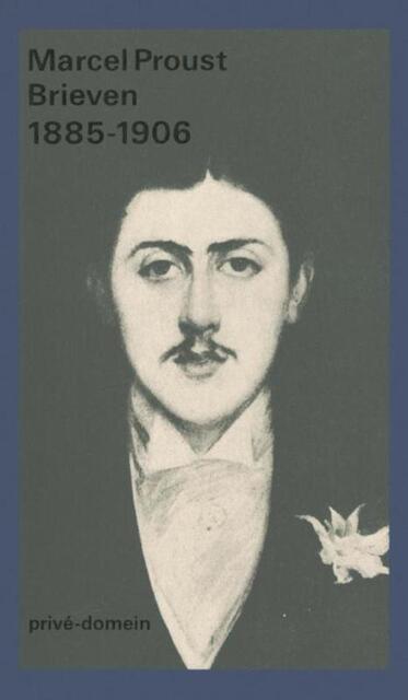 Brieven 1885-1905 - Marcel Proust Brieven 1885-1905 - Marcel Proust