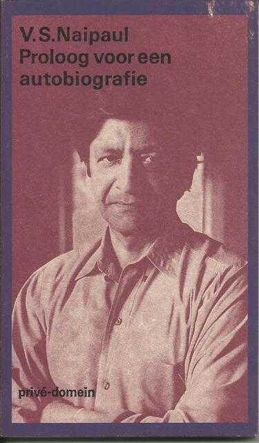 Proloog voor een autobiografie - V.S. Naipaul, Tinke Davids Proloog voor een autobiografie - V.S. Naipaul, Tinke Davids