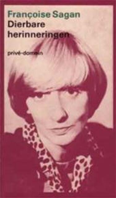Dierbare herinneringen - Françoise Sagan, Greetje van Den Bergh Dierbare herinneringen - Françoise Sagan, Greetje van Den Bergh