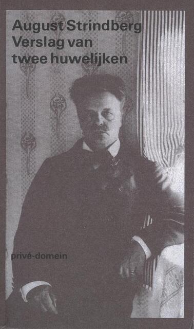 Verslag van twee huwelijken - August Strindberg Verslag van twee huwelijken - August Strindberg