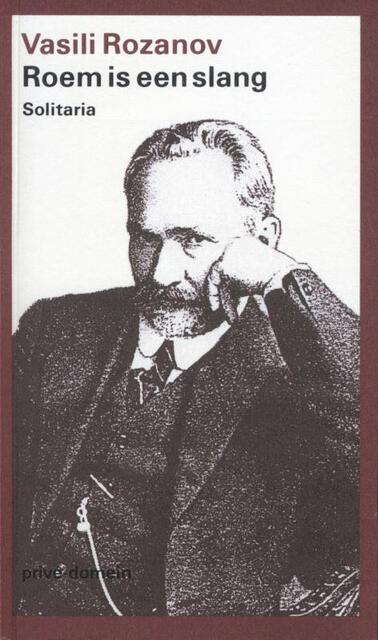 Roem is een slang - Vasili Rozanov Roem is een slang - Vasili Rozanov