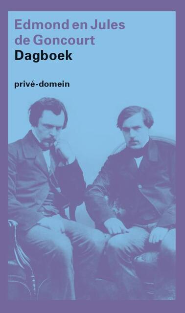 Dagboek - Edmont & Jules de Goncourt Dagboek - Edmont & Jules de Goncourt