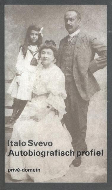 Autobiografisch profiel - Italo Svevo Autobiografisch profiel - Italo Svevo