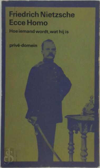 Ecce Homo - Friedrich Nietzsche Ecce Homo - Friedrich Nietzsche
