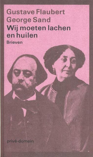 Wij moeten lachen en huilen (POD) - Gustave Flaubert ; George Sand Wij moeten lachen en huilen (POD) - Gustave Flaubert ; George Sand