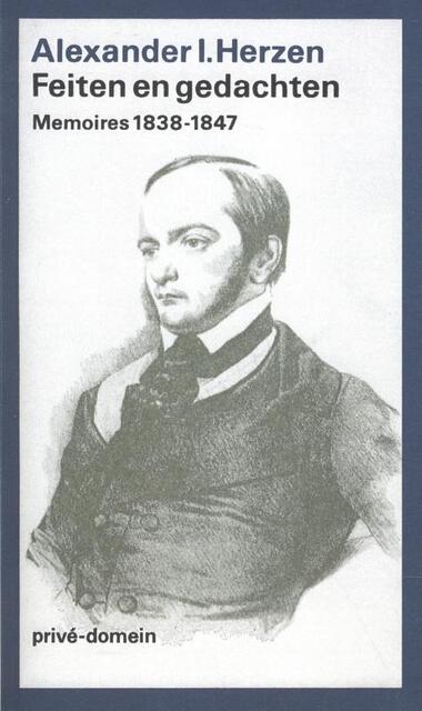 Feiten en gedachten - Memoires - Alexander I. Herzen Feiten en gedachten - Memoires - Alexander I. Herzen