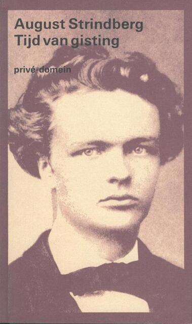 Tijd van gisting - August Strindberg Tijd van gisting - August Strindberg