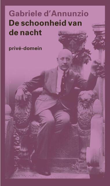 De schoonheid van de nacht - Gabriele D' Annunzio De schoonheid van de nacht - Gabriele D' Annunzio