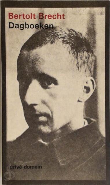 Dagboeken 1920-1922 - Bertolt Brecht, Hertha Ramthun, Hans Hom Dagboeken 1920-1922 - Bertolt Brecht, Hertha Ramthun, Hans Hom