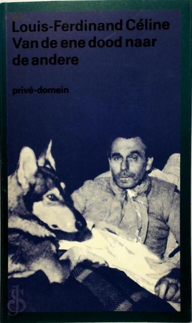 Van de ene dood naar de andere - Louis-Ferdinand Céline Van de ene dood naar de andere - Louis-Ferdinand Céline