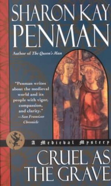 Cruel As the Grave - Sharon Kay Penman Cruel As the Grave - Sharon Kay Penman