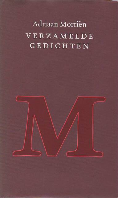 Verzamelde gedichten - Adriaan Morrien Verzamelde gedichten - Adriaan Morrien