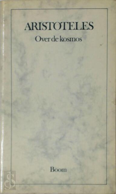 Over de kosmos - Aristoteles Over de kosmos - Aristoteles