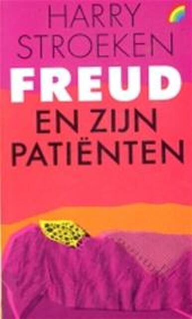 Freud en zijn patiënten - Harry Stroeken Freud en zijn patiënten - Harry Stroeken