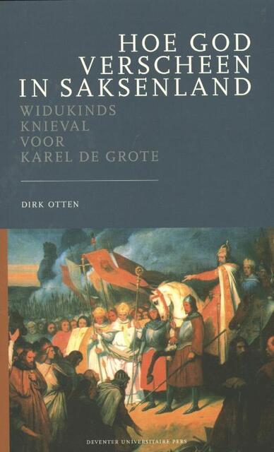 Hoe God verscheen in Saksenland - Dirk Otten Hoe God verscheen in Saksenland - Dirk Otten