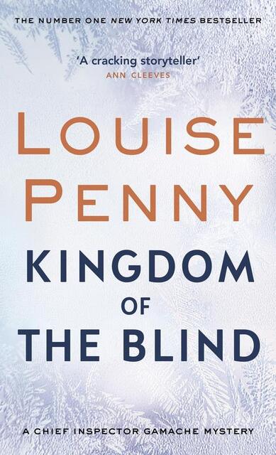 Kingdom of the blind - louise penny Kingdom of the blind - louise penny