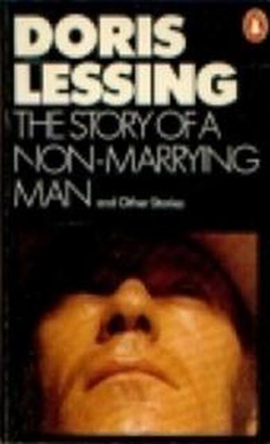 The story of a non-marrying man and other stories - Doris Lessing The story of a non-marrying man and other stories - Doris Lessing
