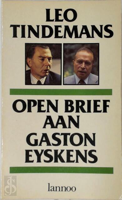 Open Brief aan Gaston Eyskens - Leo Tindemans Open Brief aan Gaston Eyskens - Leo Tindemans