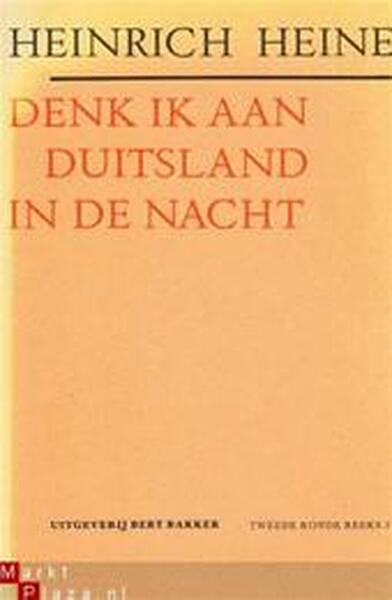 Heinrich Heine Denk Ich An Deutschland In Der Nacht Denk ik aan Duitsland in de nacht - Heinrich Heine - (ISBN