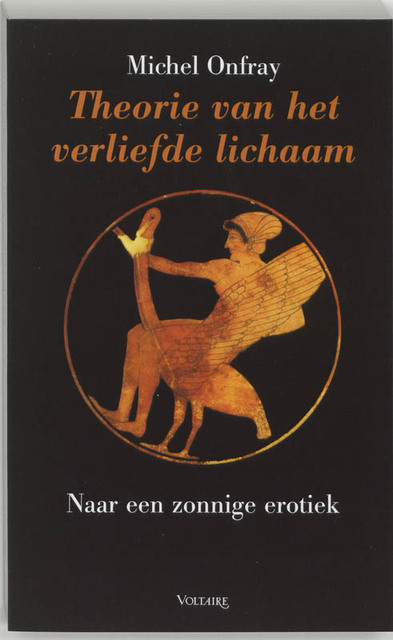 Theorie van het verliefde lichaam - Michel Onfray Theorie van het verliefde lichaam - Michel Onfray