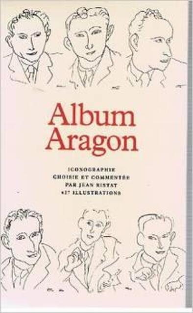 Album Aragon - Jean Ristat Album Aragon - Jean Ristat