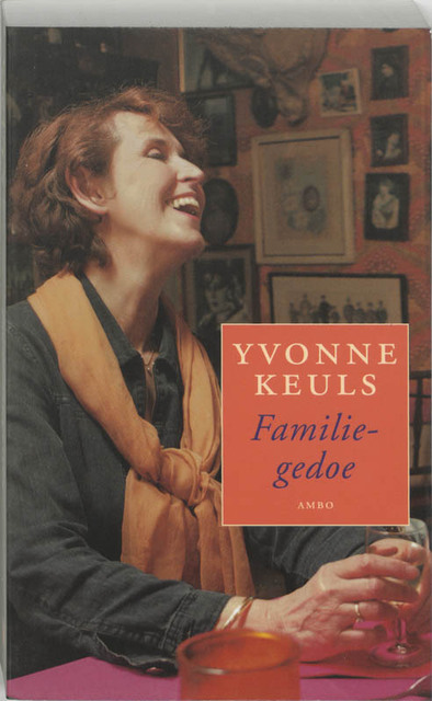 Familiegedoe - Yvonne Keuls Familiegedoe - Yvonne Keuls
