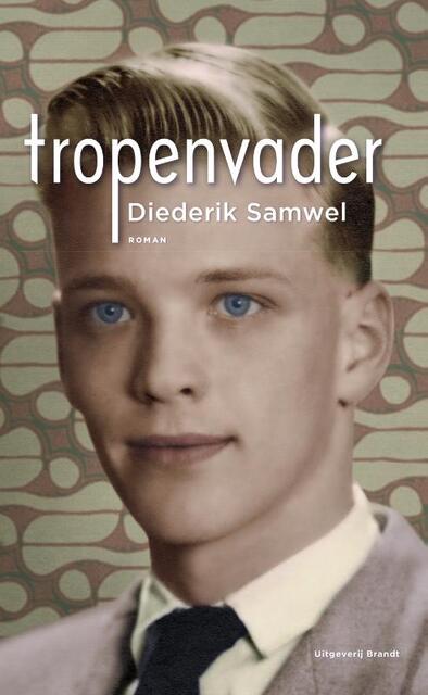 Tropenvader - Diederik Samwel Tropenvader - Diederik Samwel