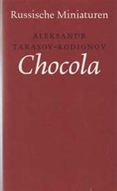 Chocola - Aleksandr Tarasov-rodionov Chocola - Aleksandr Tarasov-rodionov