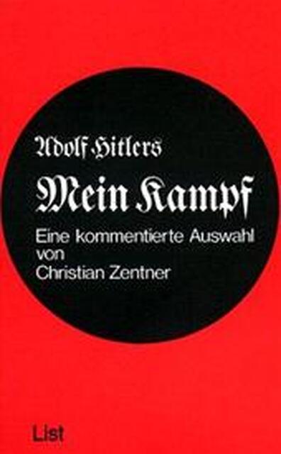 Adolf Hitlers Mein Kampf. Eine kommentierte Auswahl - Christian Zentner Adolf Hitlers Mein Kampf. Eine kommentierte Auswahl - Christian Zentner
