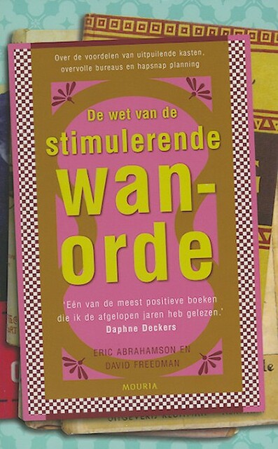 De wet van de stimulerende wanorde - E. & Freedman, D. Abrahamson De wet van de stimulerende wanorde - E. & Freedman, D. Abrahamson