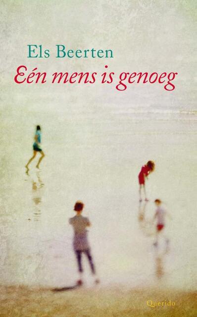 Een mens is genoeg - Els Beerten Een mens is genoeg - Els Beerten