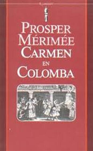 Carmen en Colomba - Prosper Mérimée Carmen en Colomba - Prosper Mérimée