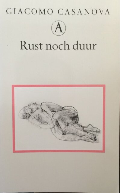 Rust noch duur: memoires deel 7- Integrale editie - Giacomo Casanova Rust noch duur: memoires deel 7- Integrale editie - Giacomo Casanova