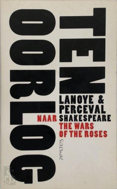 Ten oorlog - Tom Lanoye, Luk Perceval Ten oorlog - Tom Lanoye, Luk Perceval