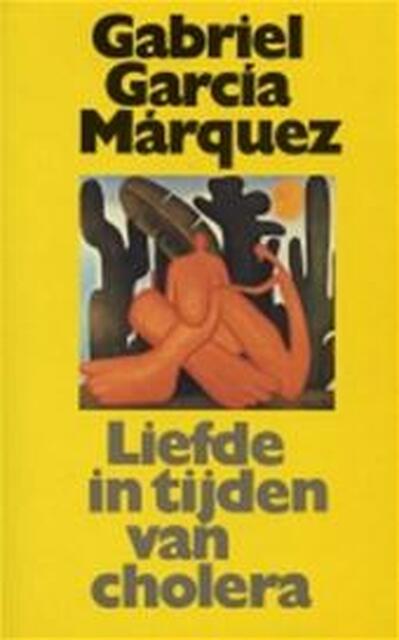 Liefde in tijden van cholera - G. Garcia Marquez Liefde in tijden van cholera - G. Garcia Marquez