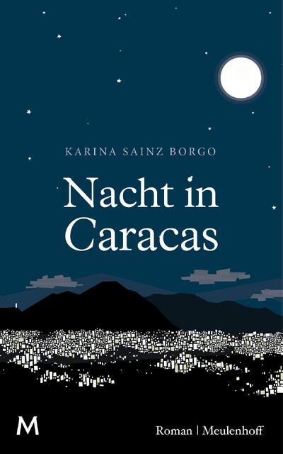 Nacht in Caracas - Karina Sainz Borgo Nacht in Caracas - Karina Sainz Borgo