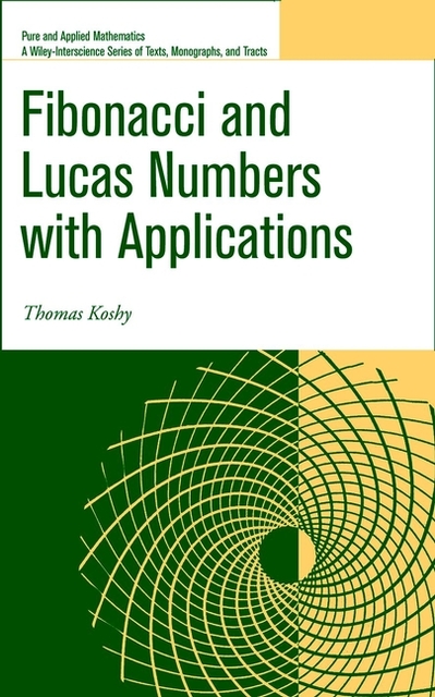 Fibonacci and Lucas Numbers with Applications - Thomas Koshy Fibonacci and Lucas Numbers with Applications - Thomas Koshy