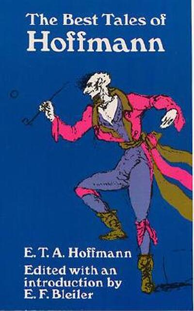 The Best Tales of Hoffmann - E. T. A. Hoffmann The Best Tales of Hoffmann - E. T. A. Hoffmann