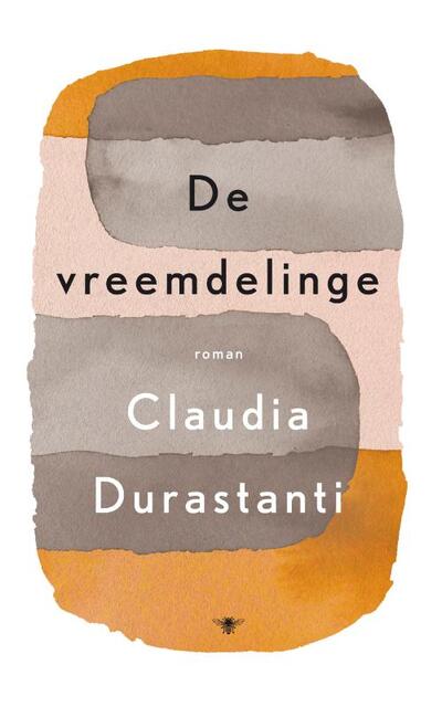De vreemdelinge - Claudia Durastanti De vreemdelinge - Claudia Durastanti