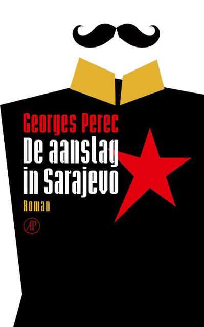 De aanslag in Sarajevo - Georges Perec De aanslag in Sarajevo - Georges Perec